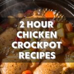 2 Hour Chicken Crockpot Recipes
