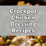 Crockpot Chicken Dressing Recipes