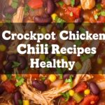 Crockpot Chicken Chili Recipes Healthy