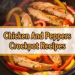 Chicken And Peppers Crockpot Recipes