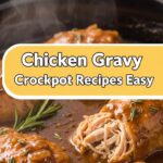 Chicken Gravy Crockpot Recipes Easy