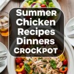 Summer Chicken Recipes Dinners Crockpot
