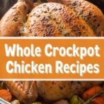 Whole Crockpot Chicken Recipes