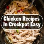 Chicken Recipes In Crockpot Easy