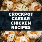 Crockpot Caesar Chicken Recipes