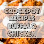 Crockpot Recipes Buffalo Chicken