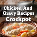 Chicken And Gravy Recipes Crockpot