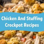 Chicken And Stuffing Crockpot Recipes