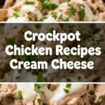Crockpot Chicken Recipes Cream Cheese