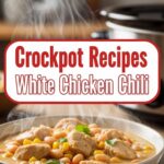 Crockpot Recipes White Chicken Chili