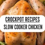 Crockpot Recipes Slow Cooker Chicken