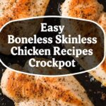 Easy Boneless Skinless Chicken Breast Recipes Crockpot