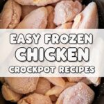 Easy Frozen Chicken Crockpot Recipes