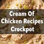 Cream Of Chicken Recipes Crockpot