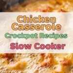 Chicken Casserole Crockpot Recipes Slow Cooker