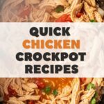 Quick Chicken Crockpot Recipes