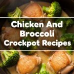 Chicken And Broccoli Crockpot Recipes
