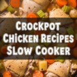 Crockpot Chicken Recipes Slow Cooker