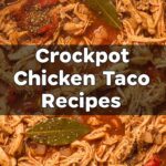 Crockpot Chicken Taco Recipes