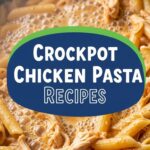Crockpot Chicken Pasta Recipes