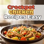 Crockpot Chicken Recipes Easy