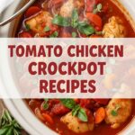 Tomato Chicken Crockpot Recipes