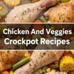 Chicken And Veggies Crockpot Recipes