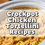 Crockpot Chicken Tortellini Recipes