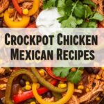 Crockpot Chicken Mexican Recipes