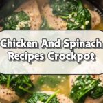 Chicken And Spinach Recipes Crockpot