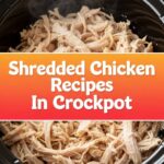 Shredded Chicken Recipes In Crockpot