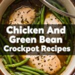 Chicken And Green Bean Crockpot Recipes