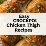 Easy Crockpot Chicken Thigh Recipes