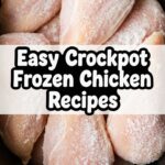 Easy Crockpot Frozen Chicken Recipes