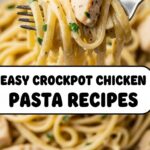 Easy Crockpot Chicken Pasta Recipes