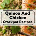 Quinoa And Chicken Crockpot Recipes