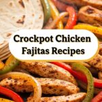 Crockpot Chicken Fajitas Recipes