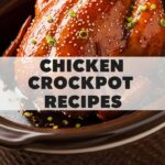 Chicken Crockpot Recipes