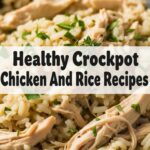 Healthy Crockpot Chicken And Rice Recipes