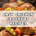 Easy Chicken Crockpot Recipes