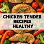 Chicken Tender Recipes Healthy
