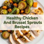 Healthy Chicken And Brussel Sprouts Recipes