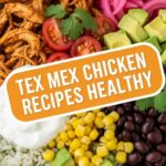 Tex Mex Chicken Recipes Healthy