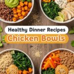 Healthy Dinner Recipes Chicken Bowls