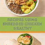 Recipes Using Shredded Chicken Healthy