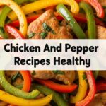 Chicken And Pepper Recipes Healthy