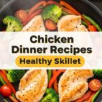 Chicken Dinner Recipes Healthy Skillet
