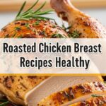 Roasted Chicken Breast Recipes Healthy