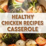 Healthy Chicken Recipes Casserole