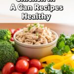 Chicken In A Can Recipes Healthy